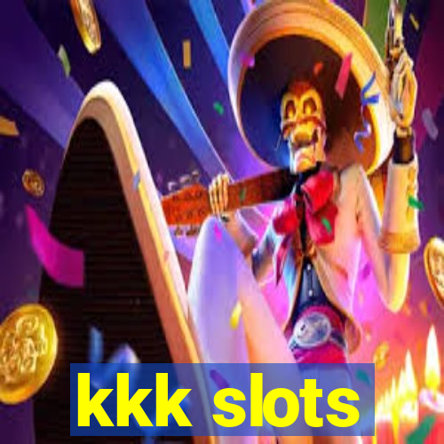 kkk slots